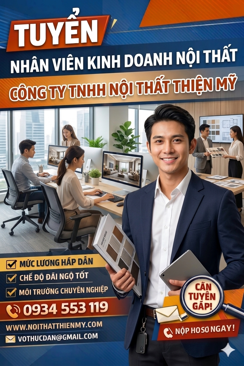 Tuyển Nhân Viên Kinh Doanh Nội Thất - Công Ty TNHH Nội Thất Thiện Mỹ